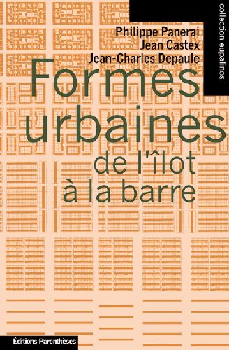 Formes urbaines : de l'îlot à la barre