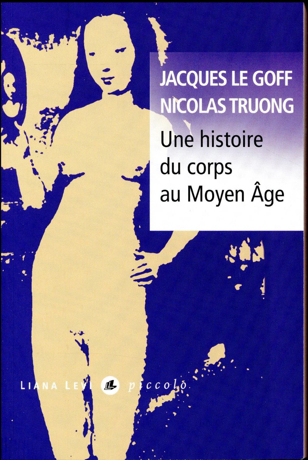 Une histoire du corps au Moyen Age