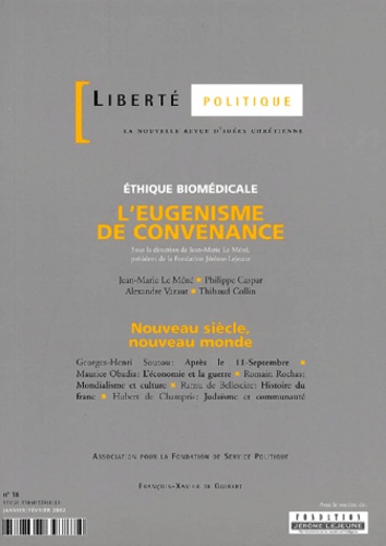 Liberté politique N°18 Janvier-Février 2002 : L'eugénisme de convenance