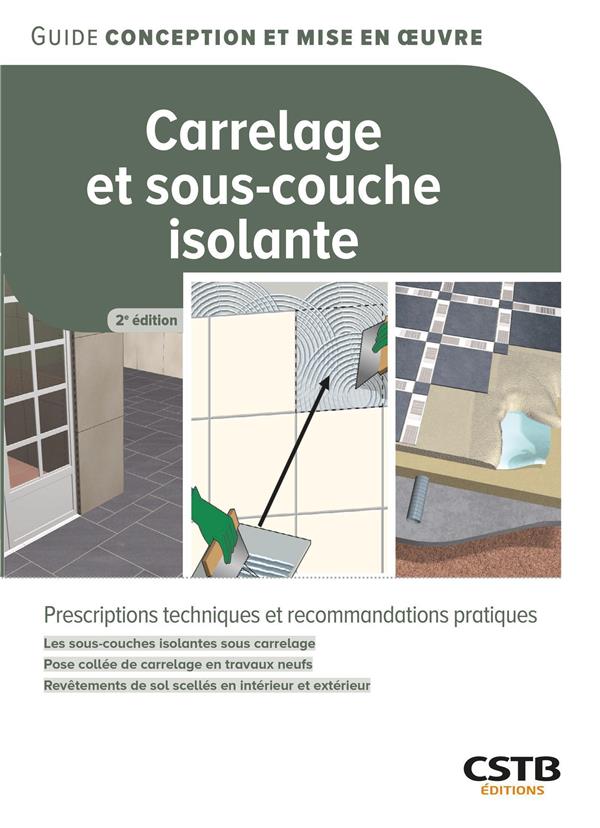 Carrelage et sous-couche isolante. 2e édition