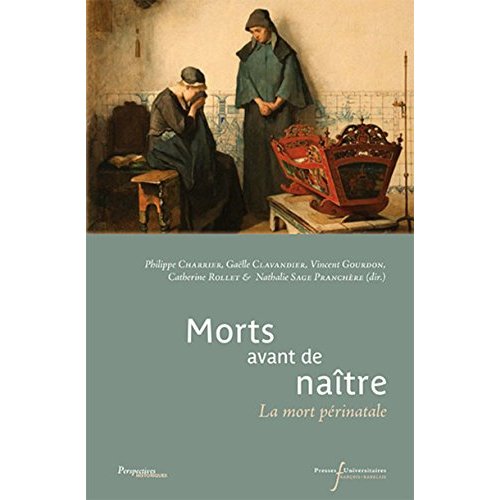 Morts avant de naître. La mort périnatale, Textes en français et anglais