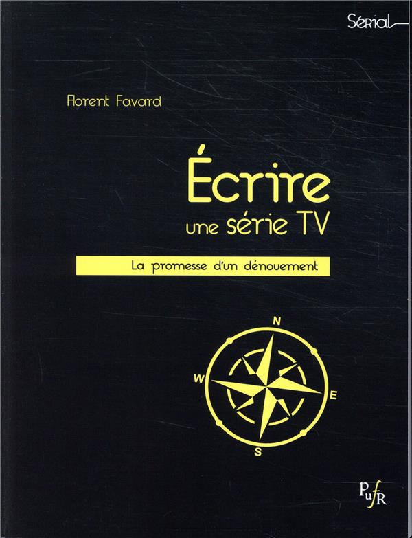 Ecrire une série TV. La promesse d'un dénouement