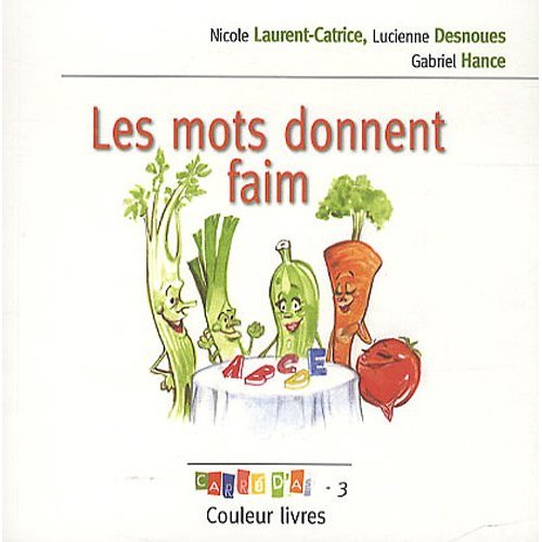 Les mots donnent faim