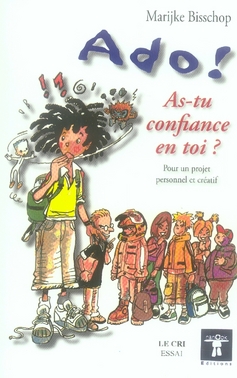 Ado ! As-tu confiance en toi ? Pour un projet personnel et créatif