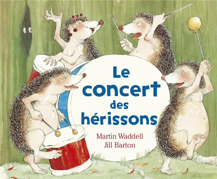 Le concert des hérissons