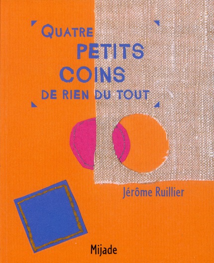 Quatre petits coins de rien du tout