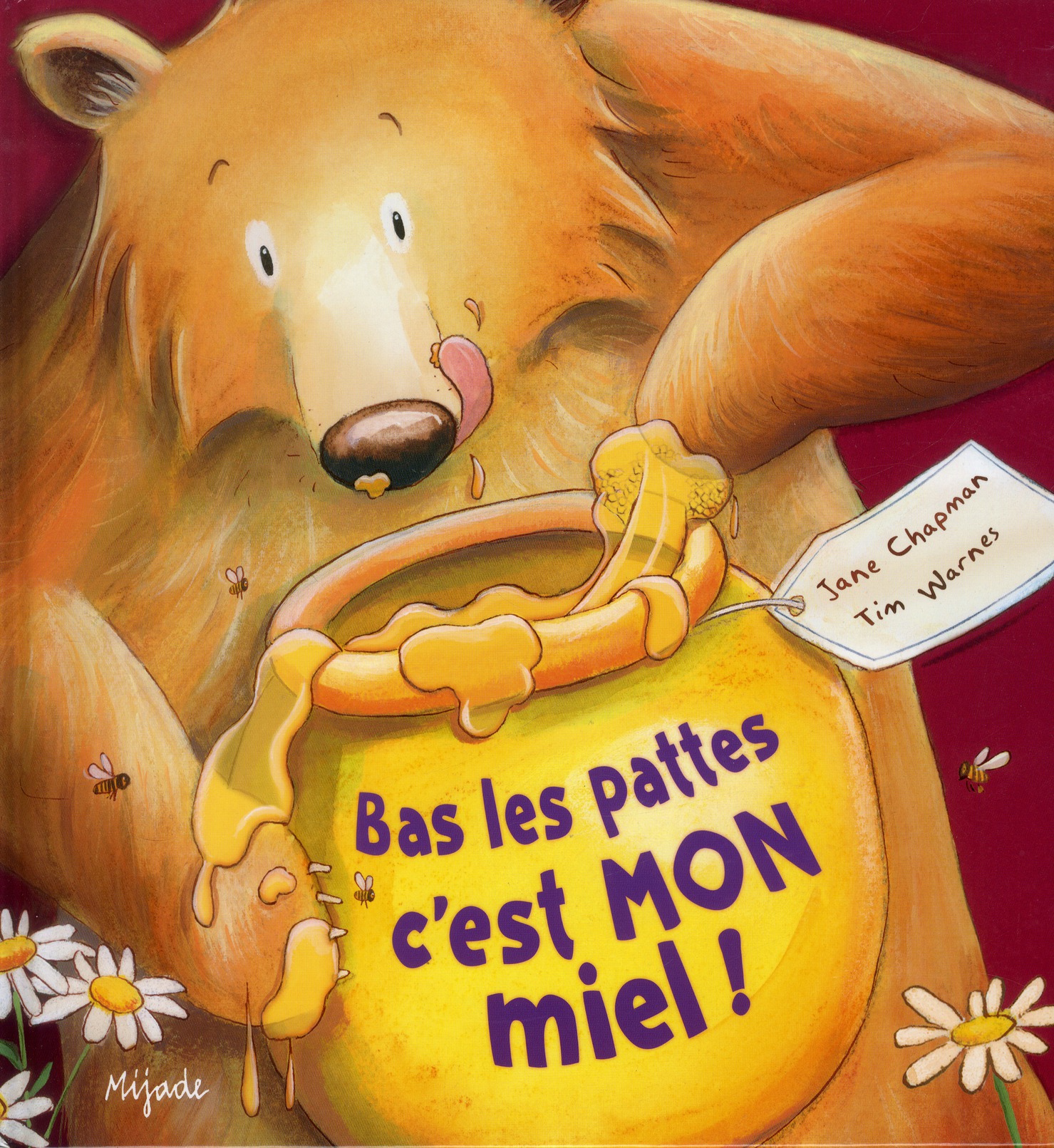 Bas les pattes, c'est mon miel !