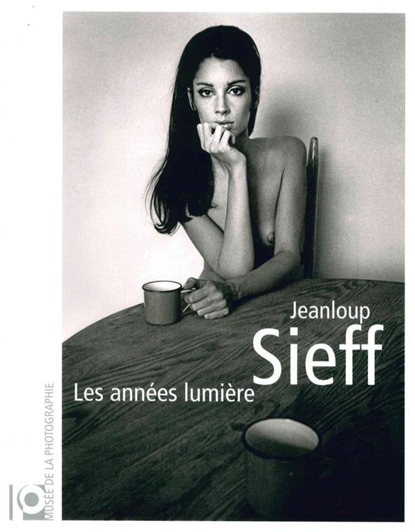 Jeanloup Sieff. Les années lumière