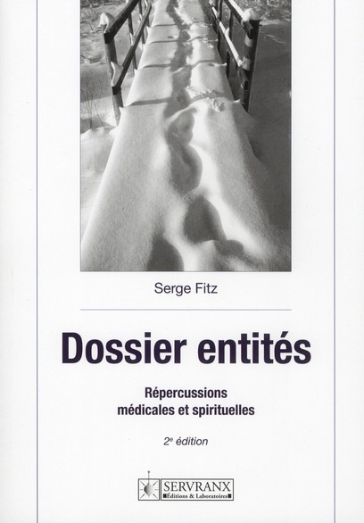 Dossier entités. Répercussions médicales et spirituelles, 2e édition