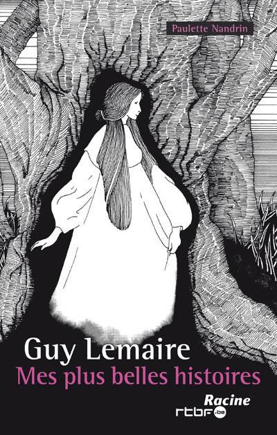 MES PLUS BELLES HISTOIRES PAR GUY LEMAIRE
