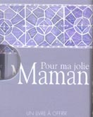 Pour ma jolie Maman