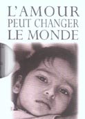 L'amour peut changer le monde