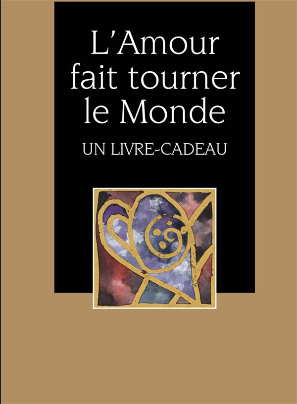 L'amour fait tourner le monde
