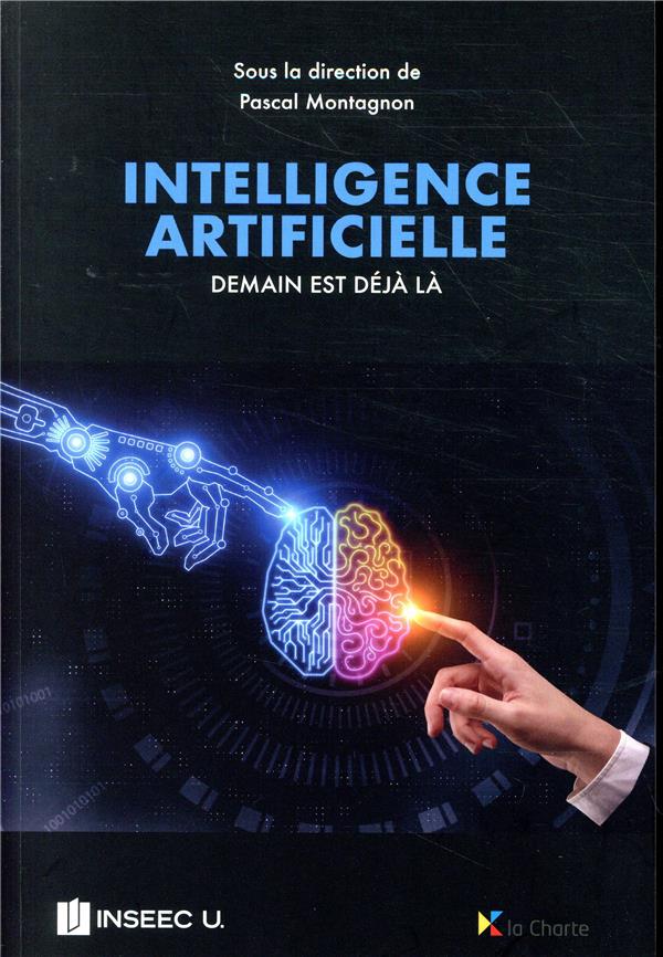 Intelligence artificielle - Demain est déjà là