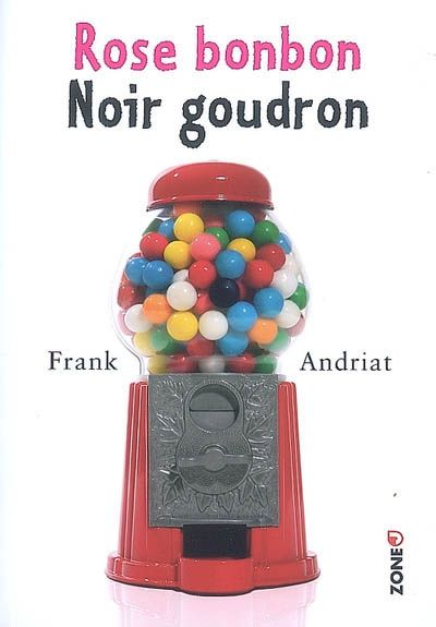 Rose bonbon, noir goudron