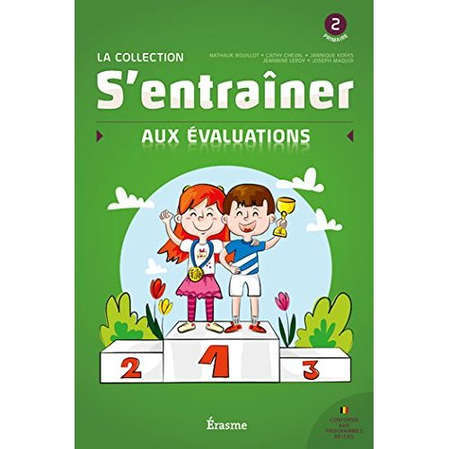 S'ENTRAINER AUX EVALUATIONS DE FIN DE 2EME PRIMAIR E