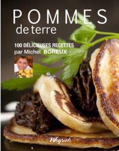 Pommes de terre - 100 delicieuses recettes par michel boreux