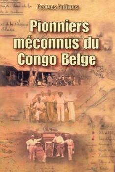 Pionniers meconnus du congo belge