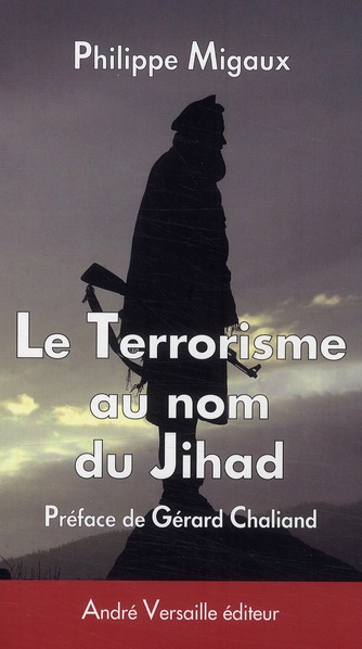 Le terrorisme au nom du Jihad