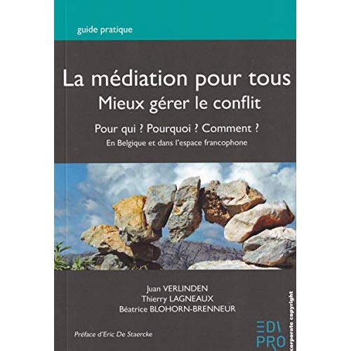 La médiation pour tous - Mieux gérer le conflit