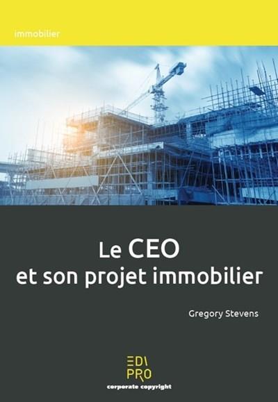 LE CEO ET SON PROJET IMMOBILIER