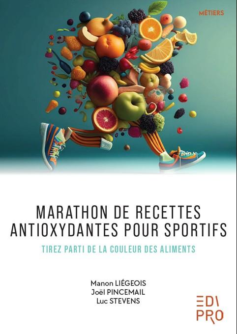 Marathon de recettes antioxydantes pour sportifs. Tirez parti de la couleur des aliments