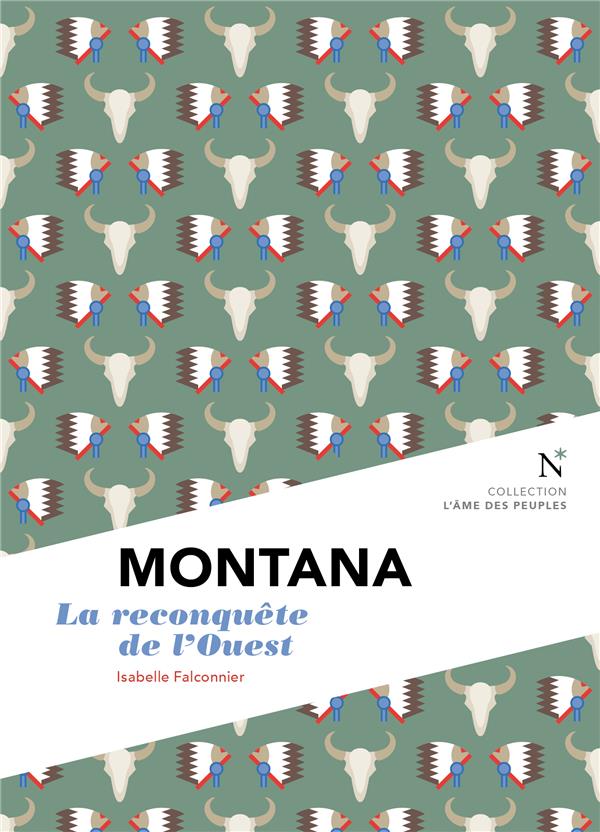 Montana. La reconquête de l'Ouest