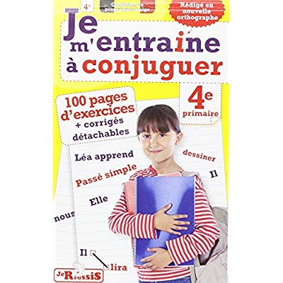 Je m'entraîne à conjuguer 4e primaire