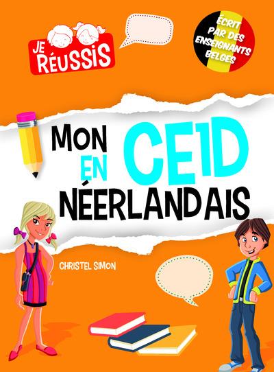 Je réussis mon CE1D en Néerlandais