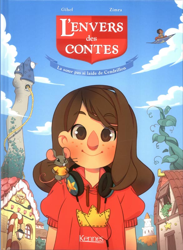 L'envers des contes Tome 1 : Une soeur pas si laide de Cendrillon