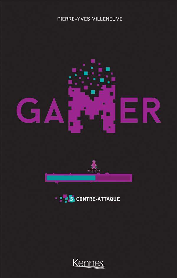 Gamer Tome 5 : Contre-attaque