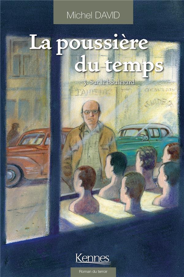 La poussière du temps Tome 3 : Sur le boulevard