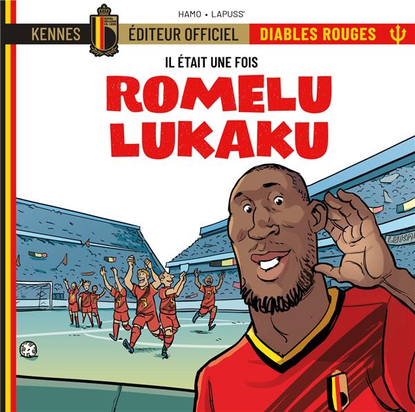 Il était une fois les Diables Rouges. Romelu Lukaku