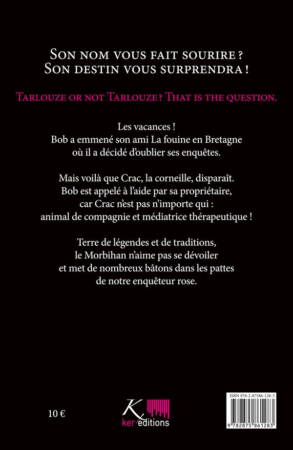 Les aventures de Bob Tarlouze Tome 4 : Fais pas l'andouille !