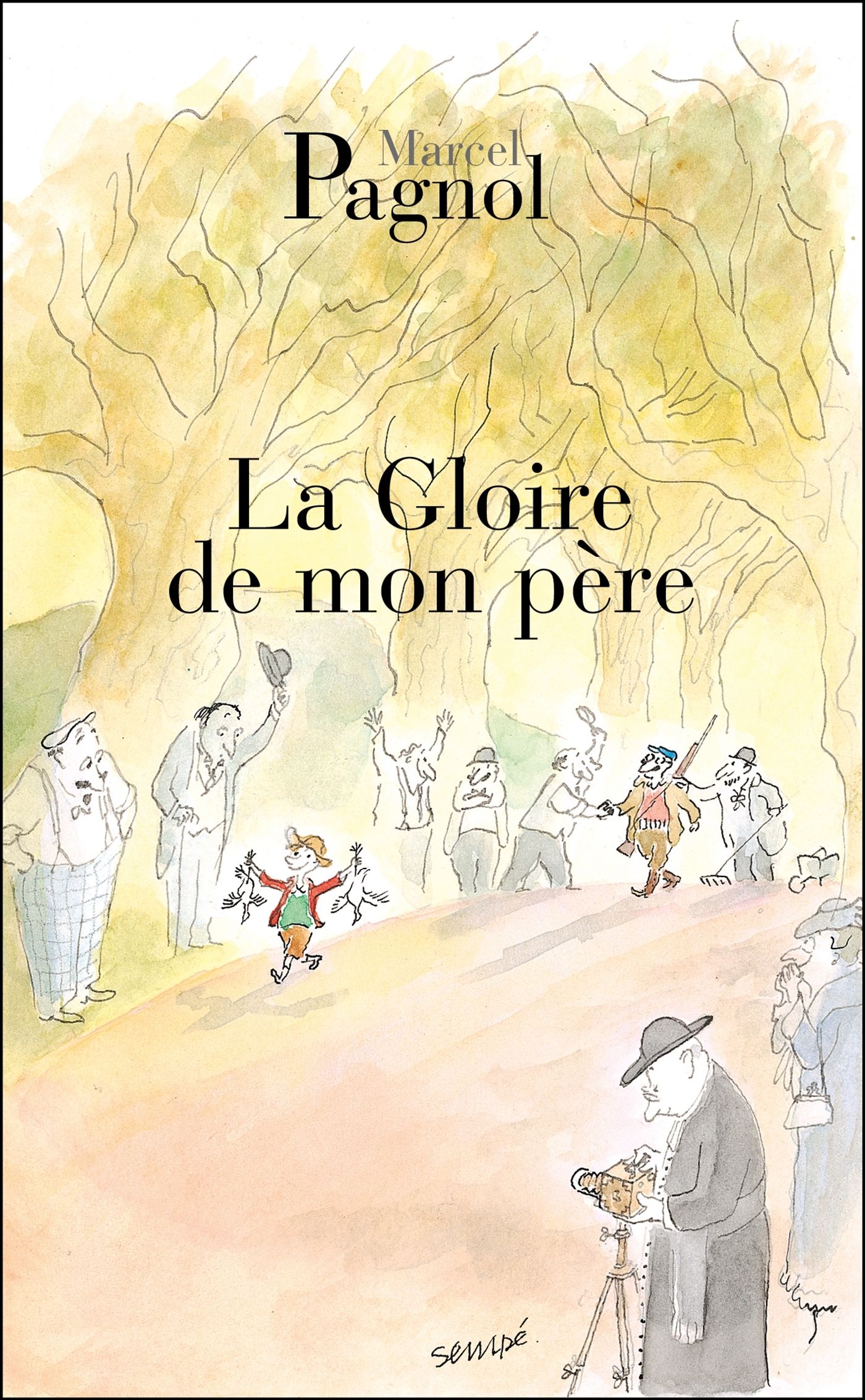 Souvenirs d'enfance/01/La Gloire de mon père