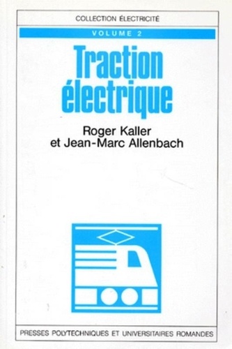 Traction électrique. Tome 2