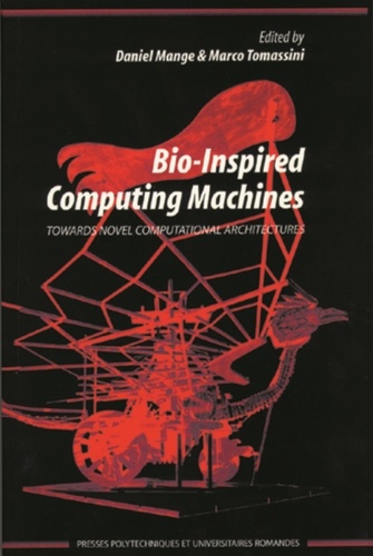 BIO-INSPIRED COMPUTING MACHINES. Towards novel computional architectures