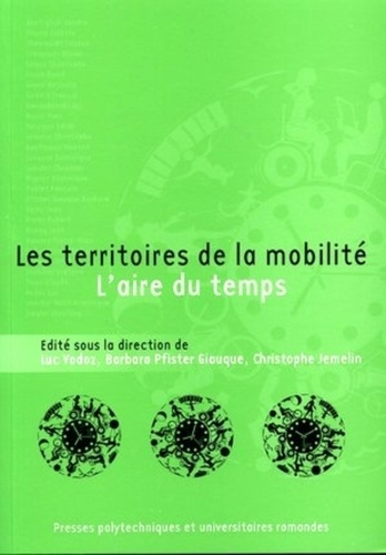 Les territoires de la mobilité . L'aire du temps