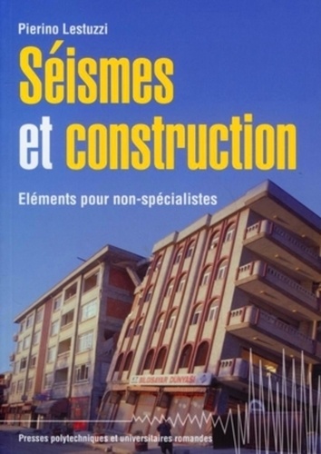 Séismes et construction. Eléments pour non-spécialistes