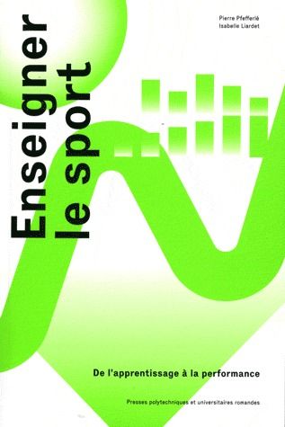 Enseigner le sport. De l'apprentissage à la performance