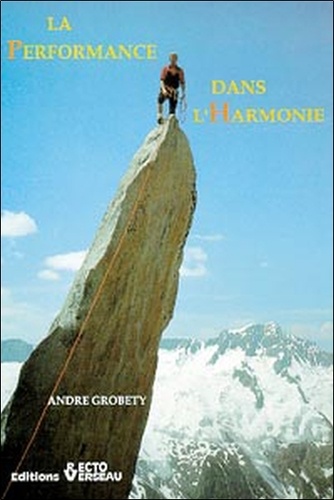 La performance dans l'harmonie