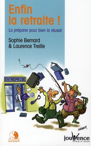 Enfin la retraite ! La préparer pour bien la réussir