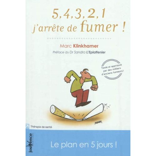 5,4,3,2,1 j'arrête de fumer ! Le plan en 5 jours !