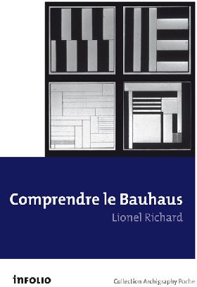 Comprendre le Bauhaus. Un enseignement d'avant-garde sous la République de Weimar