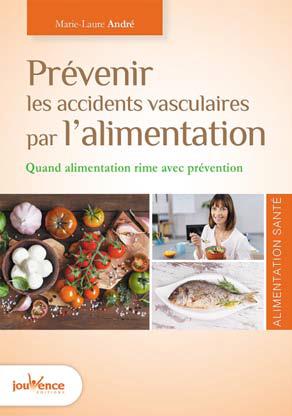 Prévenir les accidents vasculaires par l'alimentation. Quand alimentation rime avec prévention