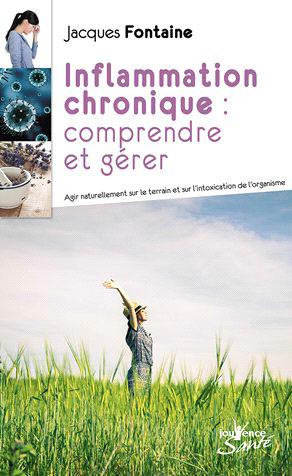 Inflammation chronique de l'organisme, la comprendre et la gérer