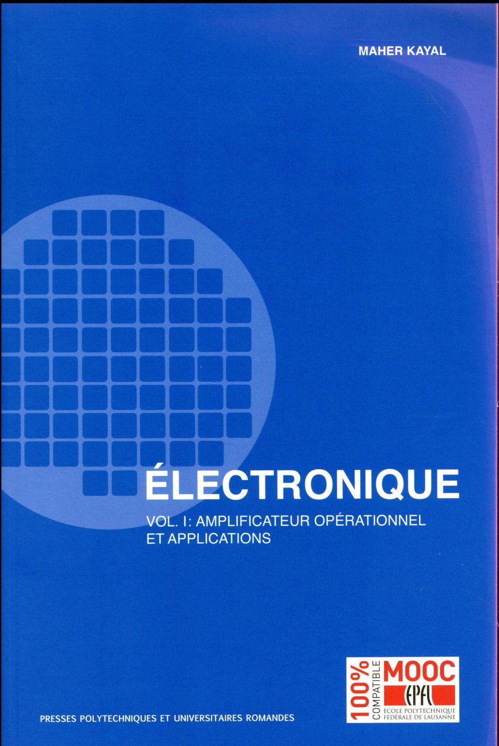 Electronique. Volume 1, Amplificateur opérationnel et applications