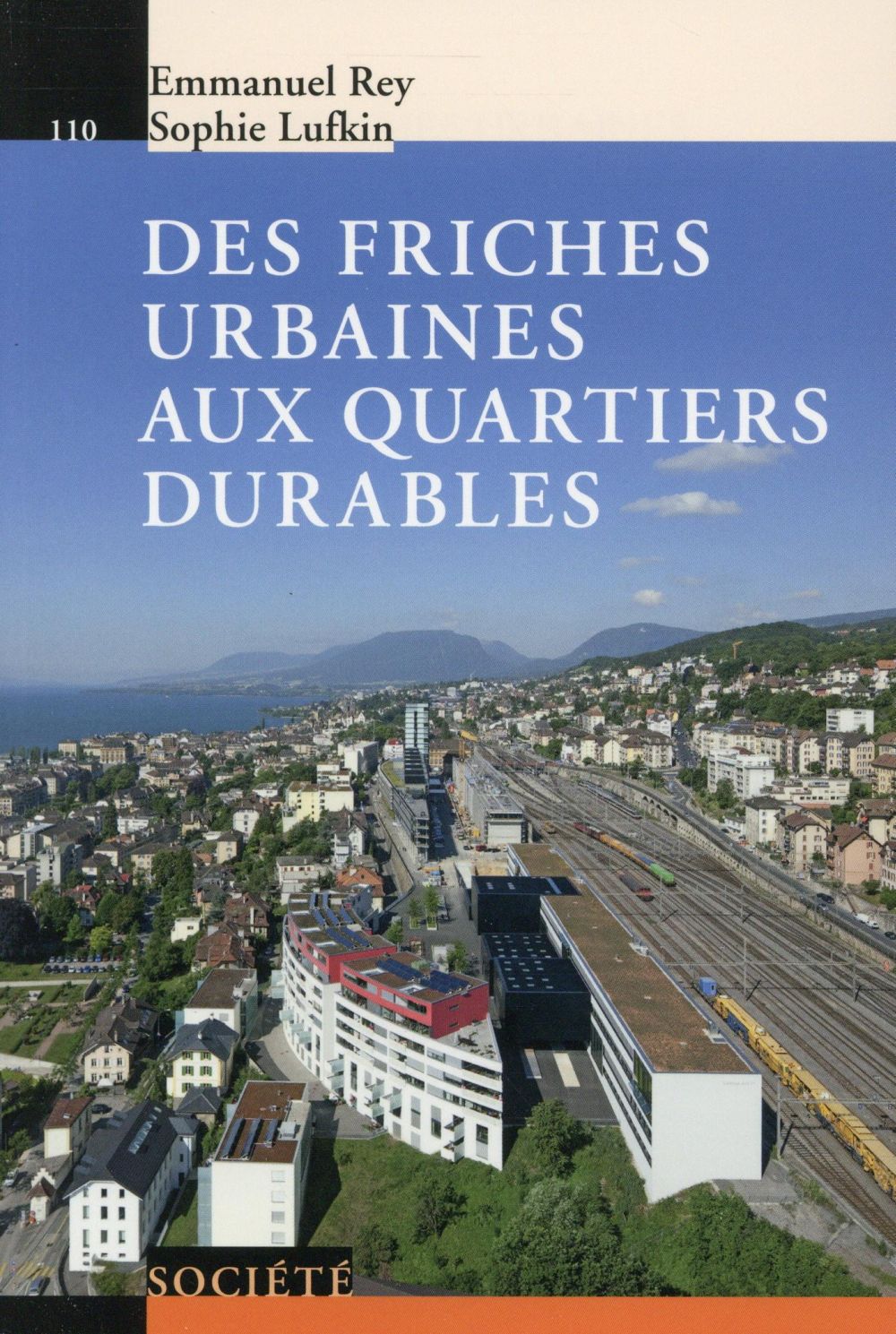 Des friches urbaines aux quartiers durables