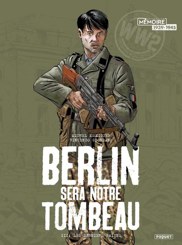 Berlin sera notre tombeau Tome 3 : Les derniers Païens