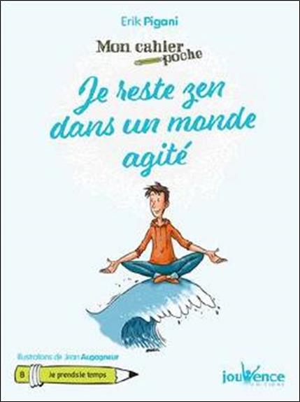 Je reste zen dans un monde agité